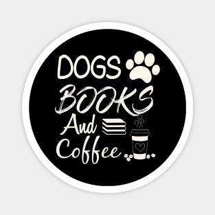 Dogs Books And Coffee Magnet